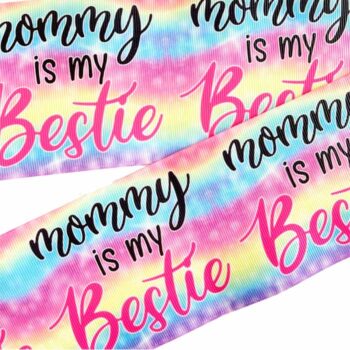 Yarda de Listón Estampado 7.5cm Mom is My Bestie